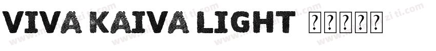 Viva Kaiva Light字体转换